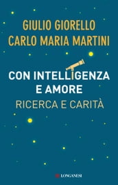 Con intelligenza e amore