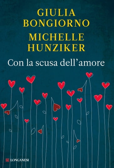 Con la scusa dell'amore - Giulia Bongiorno - Michelle Hunziker