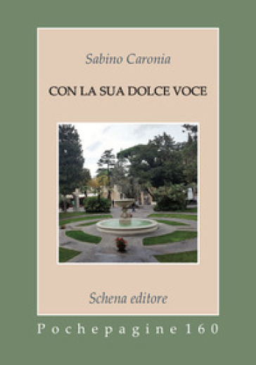 Con la sua dolce voce - Sabino Caronia | 