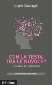 Con la testa tra le nuvole?