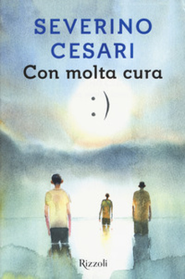 Con molta cura - Severino Cesari