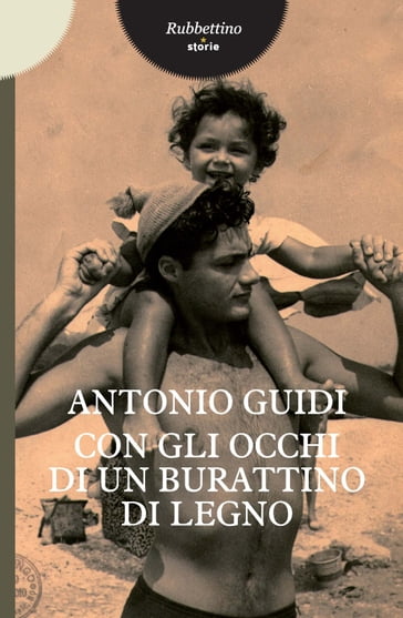 Con gli occhi di un burattino di legno - Antonio Guidi