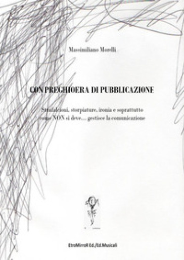 Con preghioera di pubblicazione - Massimiliano Morelli