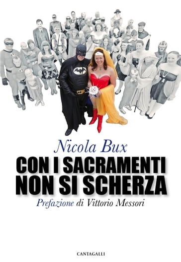 Con i sacramenti non si scherza - Nicola Bux - Vittorio Messori