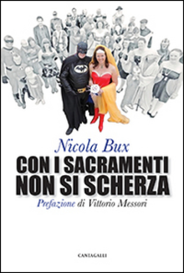 Con i sacramenti non si scherza - Nicola Bux