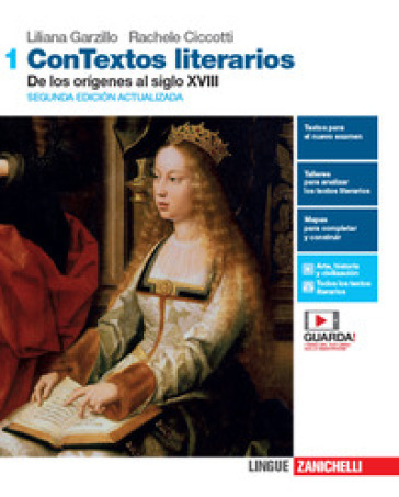 ConTextos literarios. Per le Scuole superiori. Con e-book. Con espansione online. 1: De los origines al siglo XVIII - Liliana Garzillo - Rachele Ciccotti