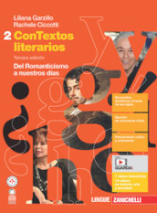 ConTextos literarios. Per le Scuole superiori. Con e-book. Con espansione online. Vol. 2: Del Romanticismo a nuestros días