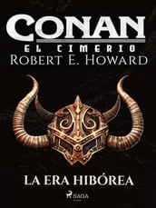Conan el cimerio - La Era Hibórea
