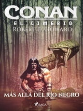 Conan el cimerio - Más allá del Río Negro