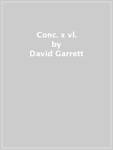 Conc. x vl. - David Garrett