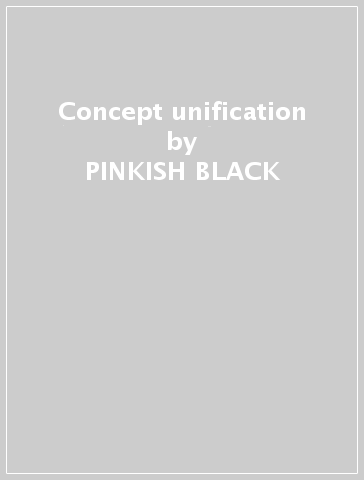 Concept unification - PINKISH BLACK