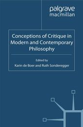 Conceptions of Critique in Modern and Contemporary Philosophy