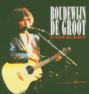 Concert live 1981 - BOUDEWIJN DE GROOT