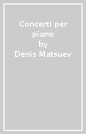 Concerti per piano