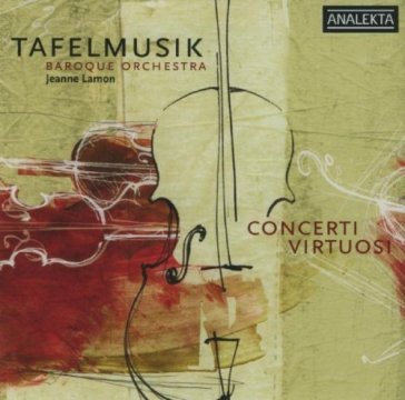 Concerti virtuosi - TAFELMUSIK BAROQUE ORCHES