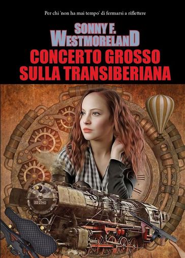 Concerto grosso sulla Transiberiana - Sonny F. Westmoreland