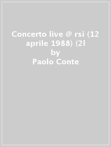 Concerto live @ rsi (12 aprile 1988) (2l - Paolo Conte