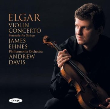 Concerto per violino op 61 (1909 10) in - JAMES EHNES