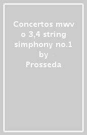 Concertos mwv o 3,4 string simphony no.1
