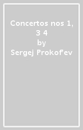 Concertos nos 1, 3 & 4