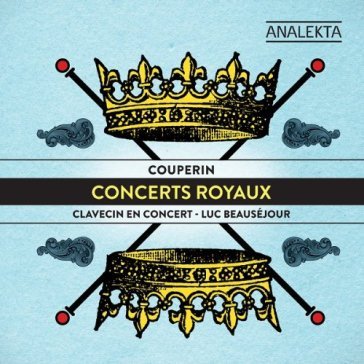 Concerts royaux - François Couperin