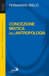 Concezione mistica dell antropologia