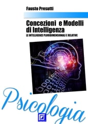 Concezioni e Modelli d Intelligenza