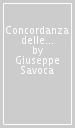 Concordanza delle traduzioni poetiche di Giacomo Leopardi. Concordanza, lista di frequenza, indici