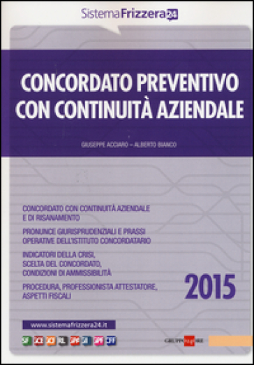 Concordato preventivo con continuità aziendale - Giuseppe Acciaro - Alberto Bianco