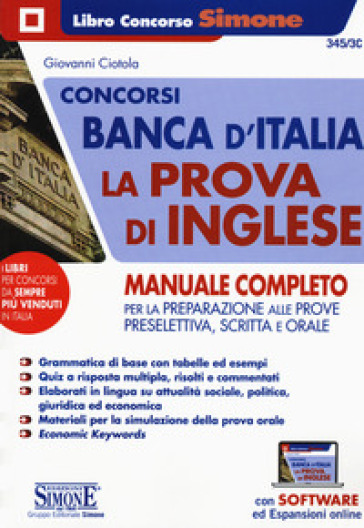 Concorsi Banca d'Italia. La prova d'inglese. Manuale completo per la preparazione alle prove preselettiva, scritta e orale. Con espansione online. Con software di simulazione - Giovanni Ciotola