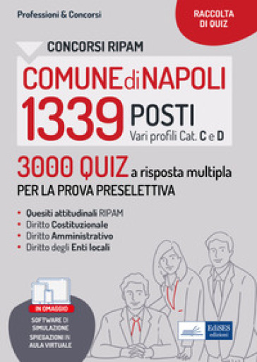 Concorsi RIPAM 1339 posti nel Comune di Napoli. 3000 Quiz a risposta multipla per la prova...