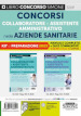 Concorsi collaboratore amministrativo e assistente amministrativo nelle aziende sanitarie. Kit di preparazione ai concorsi. Manuale completo + quiz commentati. Con espansione online