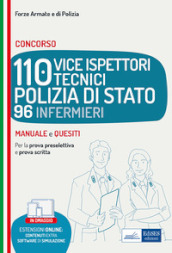 Concorso 110 vice ispettori polizia di stato 96 infermieri. Manuale e quesiti per le prove d esame. Con espansione online. Con software di simulazione