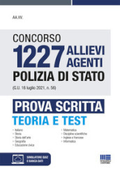 Concorso 1227 allievi agenti Polizia di Stato (G.U. 16 luglio 2021, n. 56). Prova scritta. Con software di simulazione