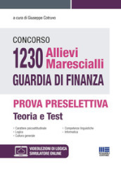 Concorso 1230 allievi marescialli Guardia di Finanza. Prova preselettiva. Con espansione online. Con software di simulazione