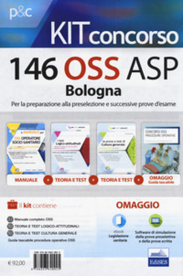 Concorso 146 OSS ASP Bologna. Kit per la preparazione alla preselezione e successive prove d'esame. Con Contenuto digitale per download e accesso on line. Con Libro in brossura - Guglielmo Guerriero - Luigia Carboni - Anna Malatesta