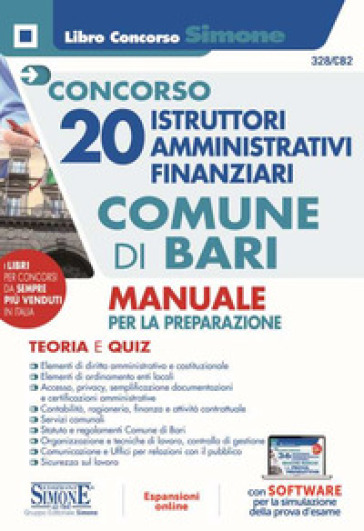 Concorso 20 istruttori amministrativi finanziari Comune di Bari. Manuale per la preparazio...