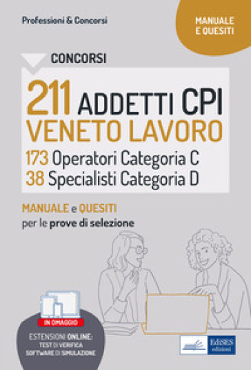 Concorso 211 Addetti ai Centri per l'impiego CPI Veneto Lavoro. 173 operatori cat. C, 38 S...