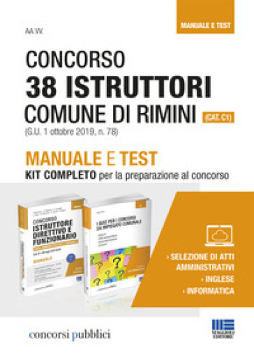 Concorso 38 istruttori Comune di Rimini (Cat. C1). Manuale e test. Kit completo per la preparazione al concorso