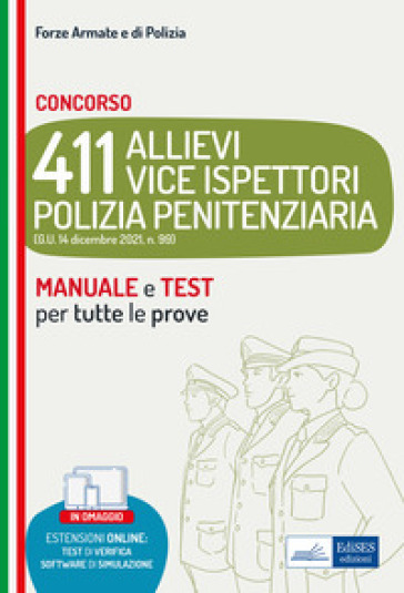 Concorso 411 Allievi Vice Ispettori Polizia Penitenziaria. Manuale e test per tutte le pro...