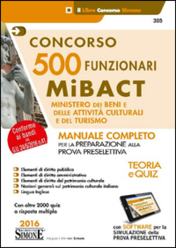 Concorso 500 funzionari Mibact ministero dei beni e delle attività culturali e del turismo. Con software di simulazione