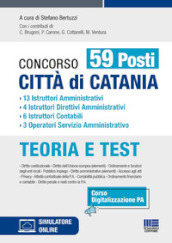 Concorso 59 posti città di Catania. 13 istruttori amministrativi, 4 istruttori direttivi amministrativi, 6 istruttori contabili, 3 operatori servizio amministrativo. Con espansione online. Con software di simulazione