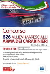 Concorso 626 Allievi Marescialli Arma dei Carabinieri - Prova preliminare e prova di conoscenza della lingua italiana