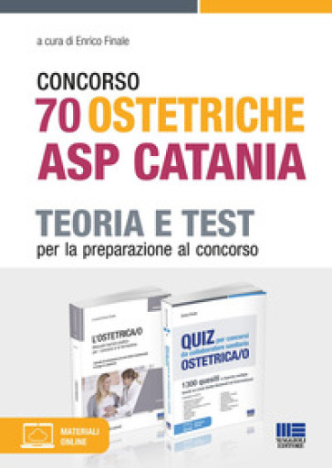 Concorso 70 ostetriche ASP Catania. Teoria e test per la preparazione al concorso. Kit. Con espansione online