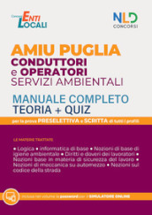 Concorso AMIU Regione Puglia per conduttori e operatori servizi ambientali. Manuale completo. Quiz. Con software di simulazione