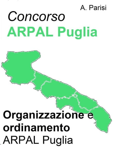 Concorso ARPAL - Organizzazione e ordinamento ARPAL - A. Parisi