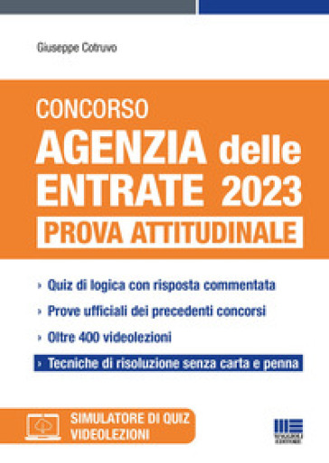 Concorso Agenzia delle entrate 2023. Prova attitudinale. Con espansione online. Con software di simulazione - Giuseppe Cotruvo