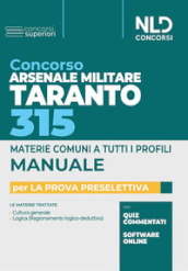 Concorso Arsenale Militare Taranto 315 posti. Manuale completo prova preselettiva. Con software di simulazione