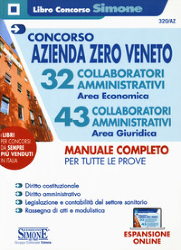 Concorso Azienda Zero Veneto. 32 collaboratori amministrativi area economica. 43 collaboratori amministrativi area giuridica. Manuale completo per tutte le prove. Con espansione online