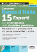 Concorso Banca d Italia 15 esperti con orientamento nelle discipline giuridiche. Manuale per la preparazione alla prova preselettiva e scritta. Con espansione online. Con software di simulazione